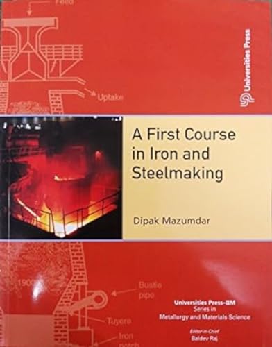Imagen de archivo de First Course in Iron and Steel Making a la venta por Books Puddle