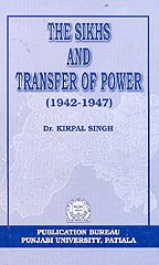Beispielbild fr The Sikhs and Transfer of Power, 1942-1947 zum Verkauf von Books Puddle
