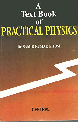 Stock image for A Textbook of Practical Physics for sale by Shalimar Books