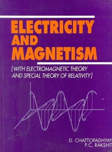 Stock image for Electricity and Magnetism [with Electromagnetic Theory and Special Theory of Relativity] for sale by Books Unplugged