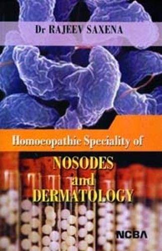 Stock image for Homoeopathic Speciality of Nosodes and Dermatology for sale by Shalimar Books