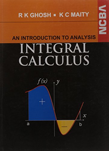 9788173817342: An Introduction to Analysis Integral Calculus Ghosh, Ram Krishna and Maity, Kantish Chandra