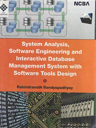 Stock image for System Analysis, Software Engineering and Interactive Database Management System with Software Tools for sale by Books Puddle