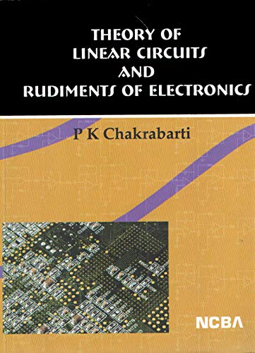 Imagen de archivo de Theory of Linear Circuits and Rudiments of Electronics a la venta por Books Puddle