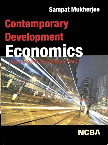 Stock image for Contemporary Development Economics - (Adam Smith to Amartya Sen) for sale by Shalimar Books