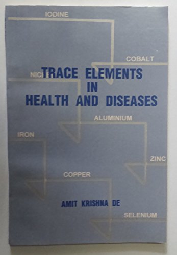 Imagen de archivo de Trace Elements in Health and Diseases a la venta por Books Puddle