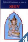 Beispielbild fr Shiv: Gods and Goddesses of India zum Verkauf von Books From California