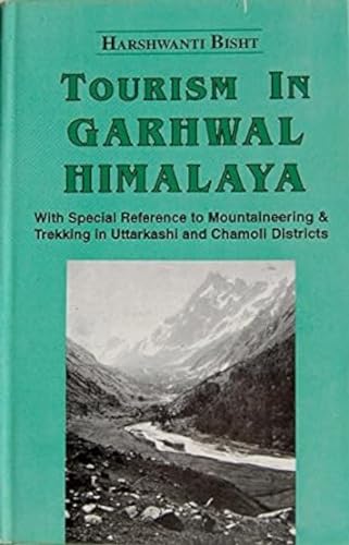 9788173870064: Tourism in Garhwal Himalaya: With Special Reference to Mountaineering and Trekking [Idioma Ingls]