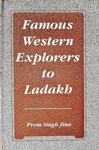 9788173870316: Famous Western expolorers to Ladakh