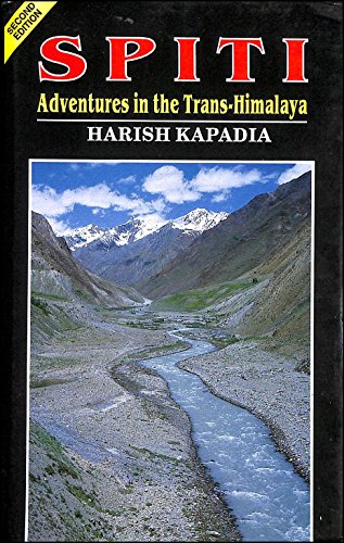 Beispielbild fr Spiti: Adventures in the Trans-Himalaya zum Verkauf von Berry Hill Book Shop