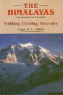 9788173871078: The Himalayas, The: Playground of the Gods - Trekking, Climbing and Adventures