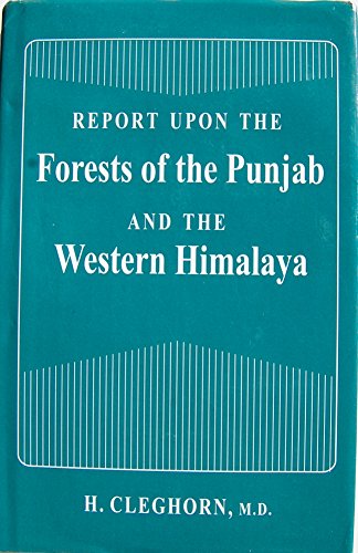 Stock image for Report Upon the Forests of the Punjab and the Western Himalaya for sale by Books Puddle