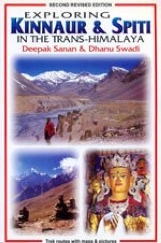 Imagen de archivo de Exploring Kinnaur & Spiti in the Trans-Himalaya a la venta por Catron Grant Books
