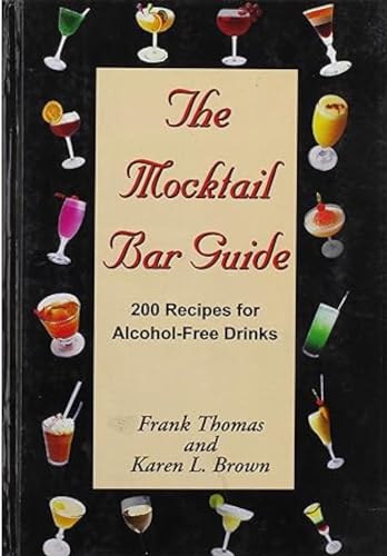 Beispielbild fr The Moktail Bar Guide: 200 Recipes for Alcohol Free Drinks zum Verkauf von Reuseabook