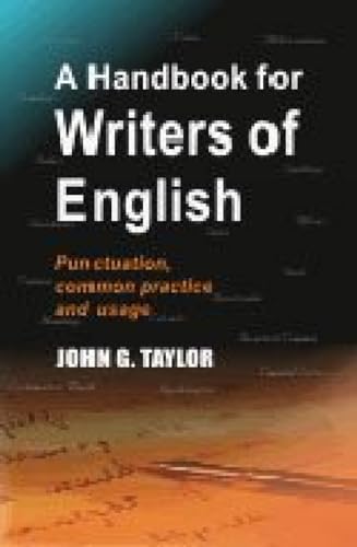 A Handbook for Writers of English: Punctuation, Common Practice and Usage (9788173871597) by Taylor, John G.