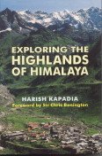 Exploring the Highlands of Himalaya (9788173871887) by Harish Kapadia