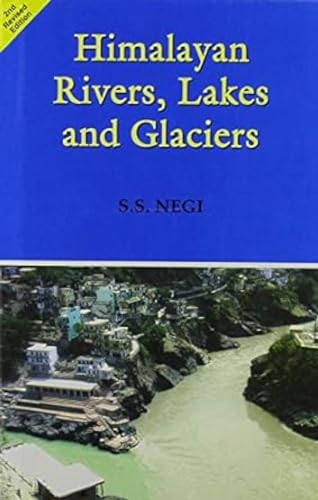 Stock image for Himalayan Rivers, Lakes &amp; Glaciers for sale by Blackwell's