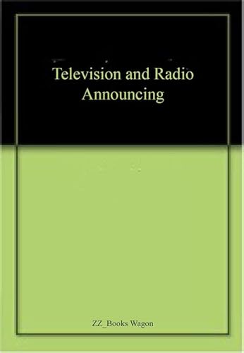 9788173912788: Television And Radio Announcing