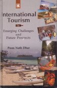 Stock image for International tourism: Emerging challenges and future prospects for sale by dsmbooks