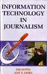 Stock image for Information Technology in Journalism for sale by dsmbooks