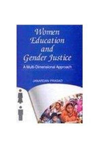 Imagen de archivo de Women Education and Gender Justice : A Multi Dimensional Approach a la venta por Vedams eBooks (P) Ltd