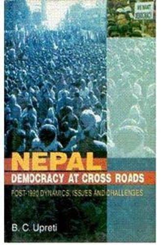 Stock image for Nepal Democracy at Cross Roads for sale by Books Puddle