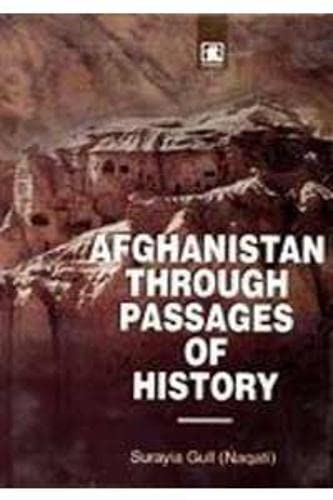 Stock image for Afghanistan Through the Passages of History for sale by dsmbooks
