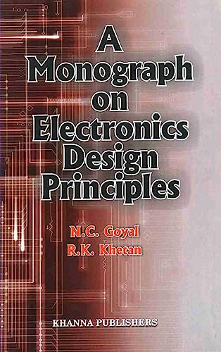 Imagen de archivo de A Monograph on Electronics Design Principles a la venta por dsmbooks