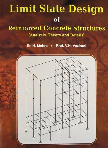 9788174091628: Limit State Design of Reinforced Concrete Structures (Analysis, Theory and Details)