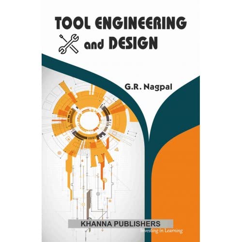 9788174092038: Tool Engineering & Design