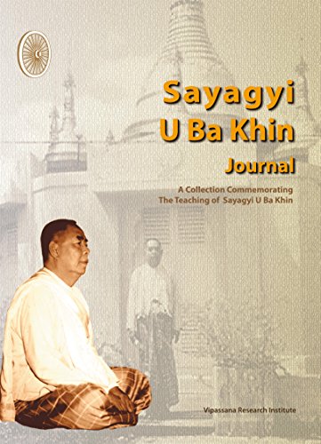 Stock image for Sayagyi U Ba Khin Journal : An Anthology of Articles from the Vipassana Research Institute for sale by Inquiring Minds