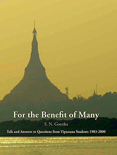 9788174142306: For the Benefit of Many: Talks and Answers to Questions from Vipassana Students