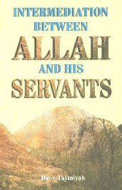 Imagen de archivo de Intermediation Between Allah and his Servants a la venta por Books Puddle