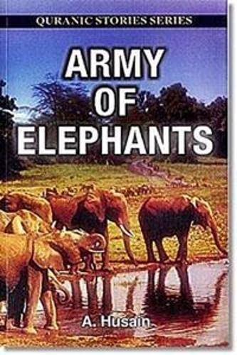 Stock image for Army Of Elephant (Quranic Stories For Children) for sale by Books in my Basket