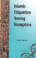 Imagen de archivo de Islamic Etiquettes Among Youngsters a la venta por Books Puddle