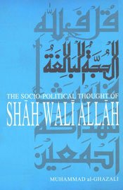 Beispielbild fr The Socio-Political Thought of Shah Wali Allah zum Verkauf von Books Puddle