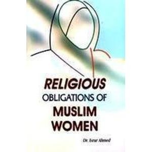 Stock image for Religious Obligations Of Muslim Women for sale by Vedams eBooks (P) Ltd