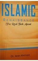 Stock image for Islamic Renaissance : The Real Task Ahead for sale by Books in my Basket