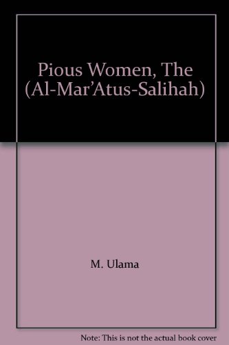 Stock image for Pious Women, The (Al-Maratus-Salihah) for sale by Books in my Basket