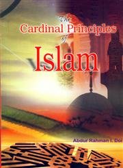 Beispielbild fr The Cardinal Principles of Islam zum Verkauf von Books Puddle