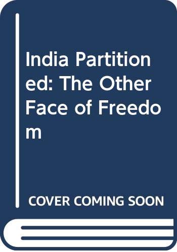 9788174360137: India Partitioned: The Other Face of Freedom