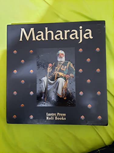 Stock image for Maharaja and the Princely States of India for sale by Louis Tinner Bookshop