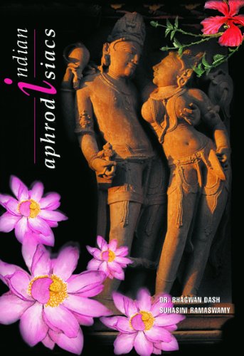 Indian Aphrodisiacs (9788174360953) by Dash, Bhagwan; Ramaswamy, Suhasini