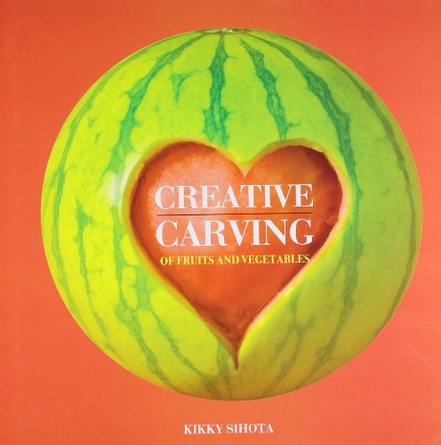 Stock image for Creative Carving: Fruits and Vegetables for sale by Hippo Books