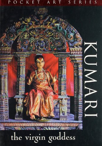 Kumari: The Virgin Goddess (Series: Pocket Art)