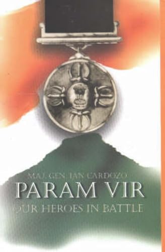 9788174362629: Param Vir: Our Heroes in Battle
