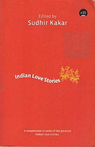 Beispielbild fr Indian Love Stories [Paperback] [Jan 01, 1999] Kakar, Sudhir (edited by) zum Verkauf von HPB-Ruby