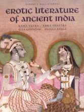 Beispielbild fr EROTIC LITERATURE OF ANCIENT INDIA. Kama Sutra. Koka Shastra. Gita Govindam. Ananga Ranga. [Hardcover] [Jan 01, 2006] Mulchandani, Sandhya zum Verkauf von Half Price Books Inc.