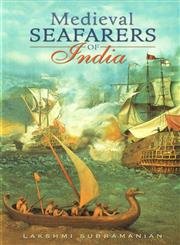 9788174364104: Medieval Seafarers of India