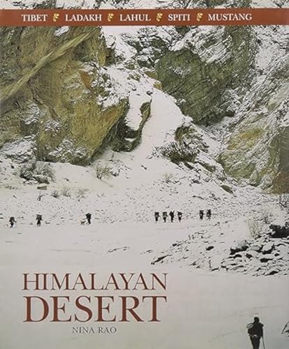 Stock image for Himalayan Desert (Tibet, Ladakh, Lahul, Spiti, Mustang) for sale by Else Fine Booksellers